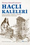 Ha&ccedil;lı Kaleleri: Ha&ccedil;lıların Avrupa Asker&icirc; Mimarisine Etkileri