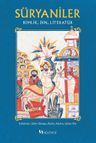 Süryaniler &amp; Kimlik, Din, Literatür