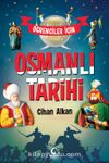 Öğrenciler için Osmanlı Tarihi