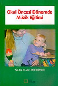 Okul Öncesi Dönemde Müzik Eğitimi