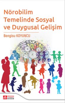 Nörobilim Temelinde Sosyal ve Duygusal Gelişim