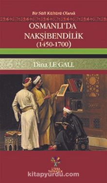 Osmanlı’da Nakşibendilik (1450-1700)
