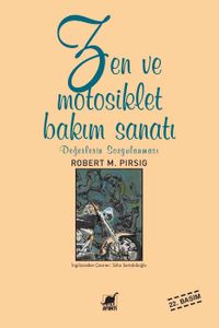 Zen ve Motosiklet Bakım Sanatı & Değerlerin Sorgulanması