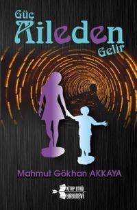 Güç Aileden Gelir