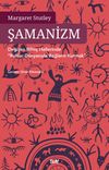 Şamanizm & Değişen Bilin&ccedil; Hallerinde "Ruhlar D&uuml;nyasıyla Bağlantı Kurmak"