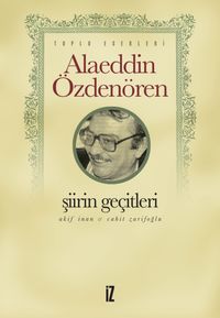 Şiirin Geçitleri & Akif İnan - Cahit Zarifoğlu