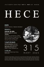 Hece Dergisi Sayı: 315 Mart 2023 Aylık Edebiyat Dergisi Dosya: