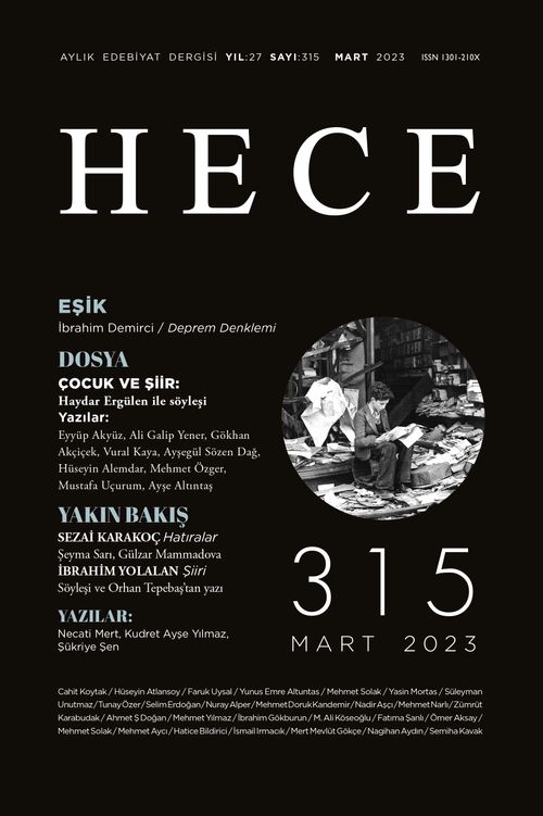Hece Dergisi Sayı: 315 Mart 2023 Aylık Edebiyat Dergisi Dosya: