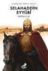 Kud&uuml;s'&uuml;n İkinci Fatihi Selahaddin Eyy&ucirc;b&icirc;