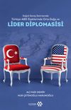 Soğuk Savaş Sonrasında T&uuml;rkiye-Abd İlişkilerinde Orta Doğu ve Lider Diplomasisi