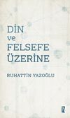 Din ve Felsefe &Uuml;zerine