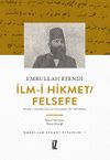 İlm-i Hikmet / Felsefe & Modern Felsefe &Uuml;zerine T&uuml;rk&ccedil;edeki İlk Telif Metin