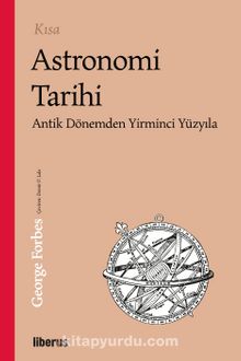 Kısa Astronomi Tarihi & Antik Dönemden 20. Yüzyıla