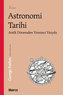 Kısa Astronomi Tarihi & Antik Dönemden 20. Yüzyıla