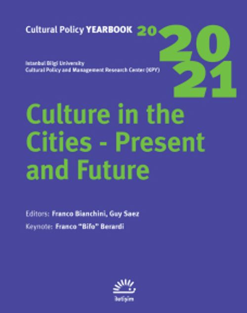 Cultural Policy Yearbook 2020-2021 / Culture İn The Cities - Present And Future