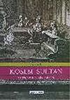 K&ouml;sem Sultan Topkapı'da Bir Gelin