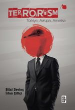 Terrorism & Türkiye, Avrupa, Amerika