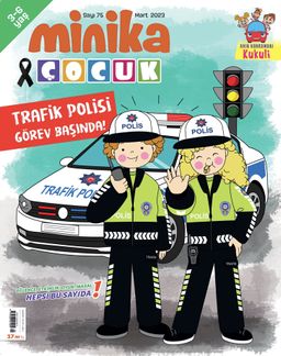 Minika Çocuk Aylık Çocuk Dergisi Sayı: 75 Mart 2023