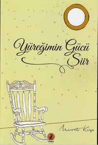 Yüreğimin Gücü Şiir
