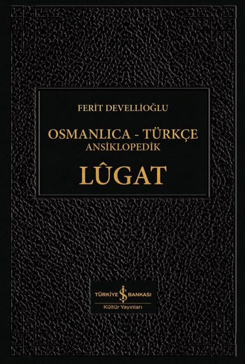 Osmanlıca-Türkçe Ansiklopedik Lügat (Ciltli)
