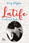 Latife &amp; Cumhuriyet Kadını