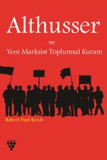 Althusser ve Yeni Marksist Toplumsal Kuram