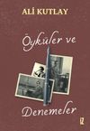 &Ouml;yk&uuml;ler ve Denemeler