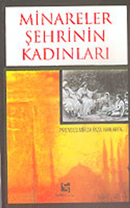 Minareler Şehrinin Kadınları Prenses Mirza Rıza Han Arfa
