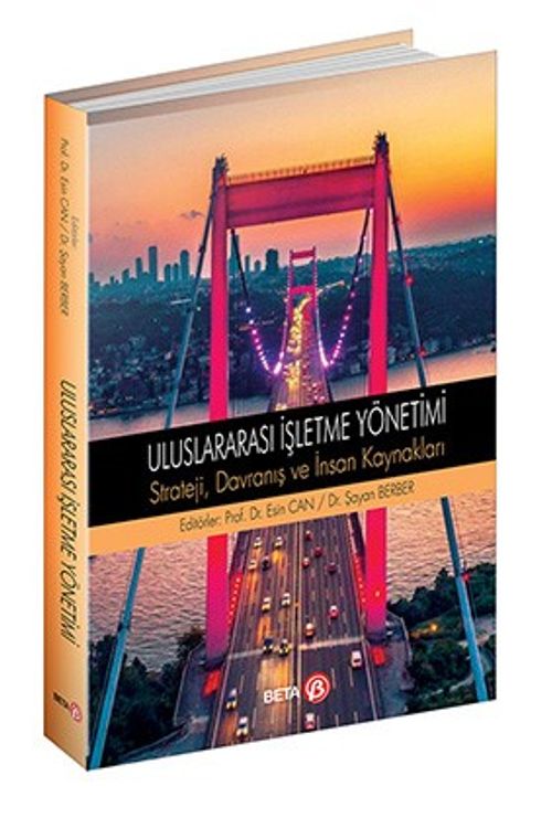 Uluslararası İşletme Yönetimi Strateji, Davranış ve İnsan Kaynakları