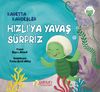 Hızlı'ya Yavaş S&uuml;rpriz