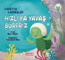 Hızlı'ya Yavaş Sürpriz