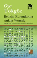 İletişim Kuramlarına Anlam Vermek & Başlangıcından Günümüze Anglo-Amerikan  İletişim Kuramı