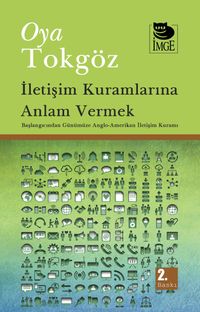 İletişim Kuramlarına Anlam Vermek & Başlangıcından Günümüze Anglo-Amerikan  İletişim Kuramı