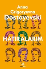 Dostoyeski'nin Hatıraları