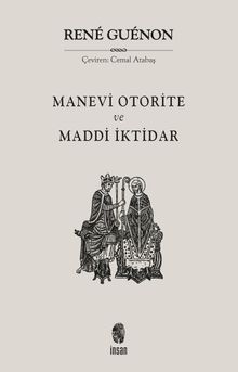 Manevi Otorite ve Maddi İktidar