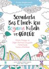 Sorunlarla Baş Etmek İ&ccedil;in Boyama Kitabı ve G&uuml;nl&uuml;k