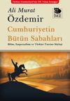 Cumhuriyetin B&uuml;t&uuml;n Sabahları