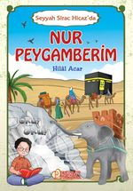 Nur Peygamberim & Seyyah Sirac Hicaz'da
