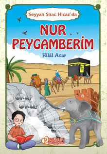 Nur Peygamberim & Seyyah Sirac Hicaz'da