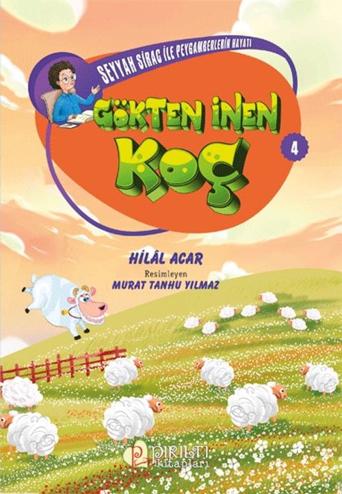 Gökten İnen Koç / Seyyah Sirac ile Peygamberlerin Hayatı 4