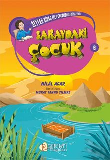 Saraydaki Çocuk / Seyyah Sirac ile Peygamberlerin Hayatı 6