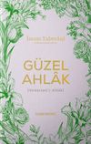 G&uuml;zel Ahlak & Mekarim&uuml;'l-Ahlak