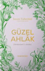 Güzel Ahlak & Mekarimü'l-Ahlak