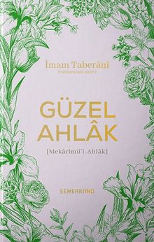 Güzel Ahlak & Mekarimü'l-Ahlak