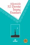 Ailemizle 52 Derste İnan&ccedil; Esasları