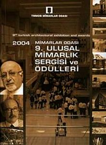 2004 Mimarlar Odası 9. Ulusal Mimarlık Sergisi ve Ödülleri