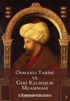 Osmanlı Tarihi ve Geri Kalmışlık Muamması