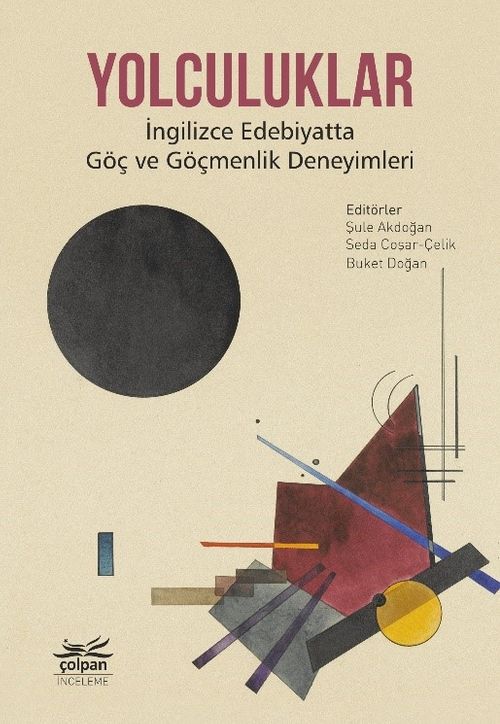 Yolculuklar & İngilizce Edebiyatta Göç ve Göçmenlik Deneyimleri