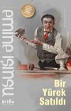 Bir Y&uuml;rek Satıldı