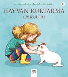 Hayvan Kurtarma Öyküleri
